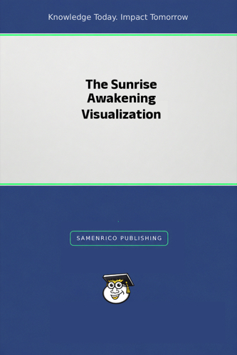 The Sunrise Awakening Visualization