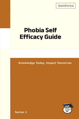 Phobia Self Efficacy Guide