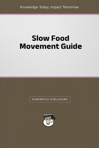 Slow Food Movement Guide