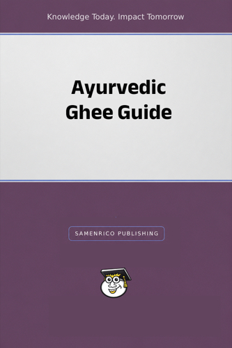 Ayurvedic Ghee Guide