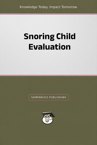 Snoring Child Evaluation