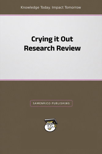 Crying it Out Research Review