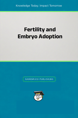Fertility and Embryo Adoption