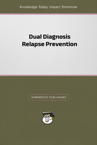 Dual Diagnosis Relapse Prevention