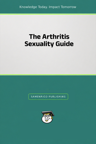 The Arthritis Sexuality Guide