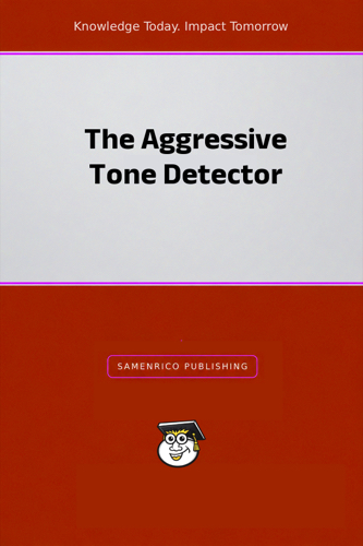 The Aggressive Tone Detector