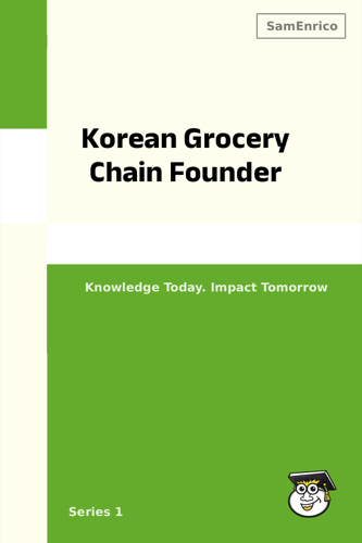 Korean Grocery Chain Founder