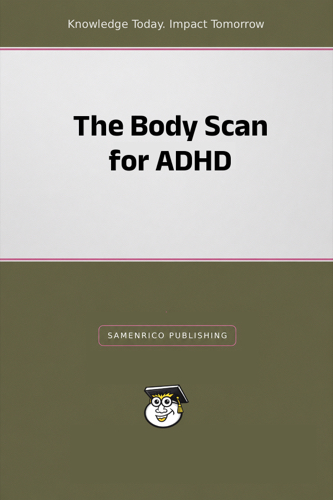 The Body Scan for ADHD