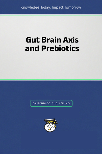 Gut Brain Axis and Prebiotics