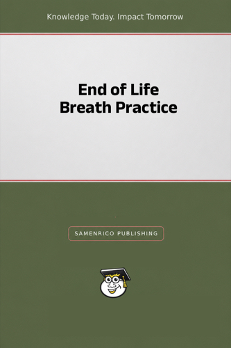 End of Life Breath Practice