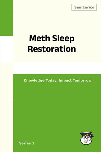 Meth Sleep Restoration