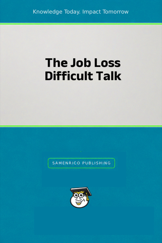 The Job Loss Difficult Talk