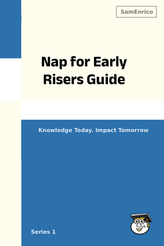 Nap for Early Risers Guide