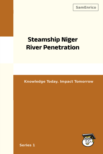 Steamship Niger River Penetration