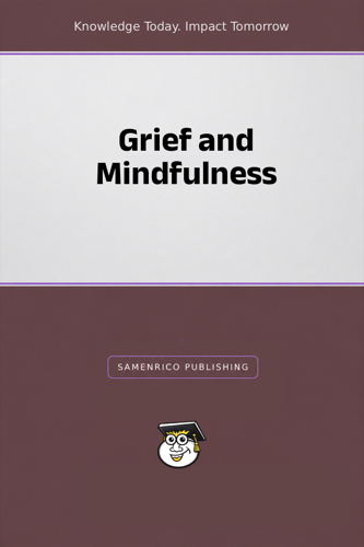Grief and Mindfulness