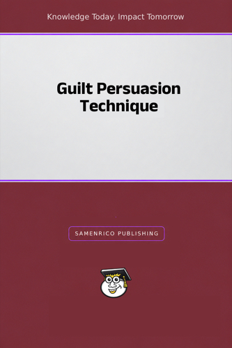 Guilt Persuasion Technique
