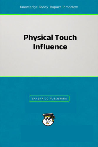 Physical Touch Influence