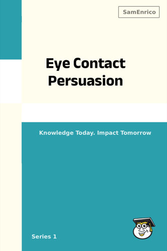 Eye Contact Persuasion