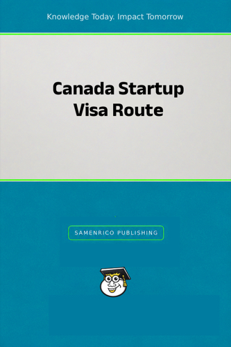 Canada Startup Visa Route