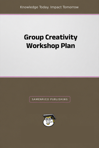 Group Creativity Workshop Plan