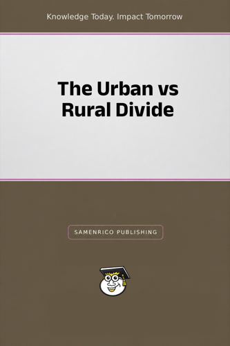 The Urban vs Rural Divide