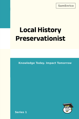 Local History Preservationist