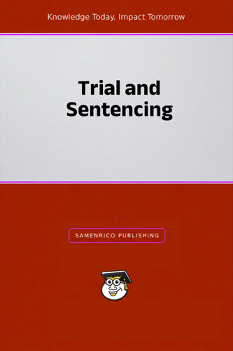 Trial and Sentencing