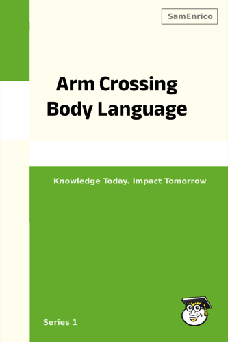 Arm Crossing Body Language