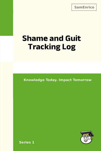 Shame and Guit Tracking Log