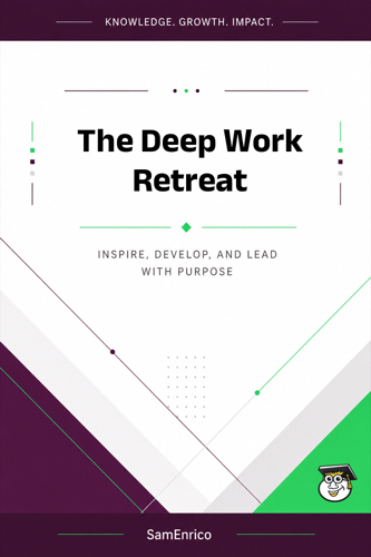 The Deep Work Retreat