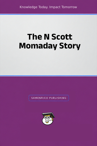The N Scott Momaday Story