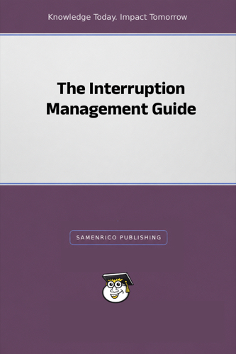 The Interruption Management Guide