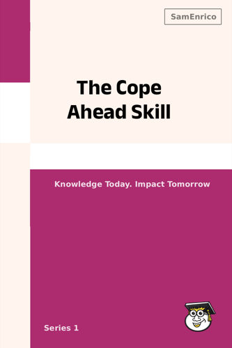 The Cope Ahead Skill