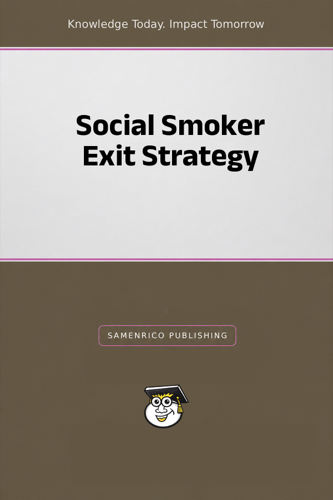 Social Smoker Exit Strategy
