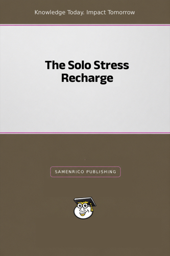 The Solo Stress Recharge