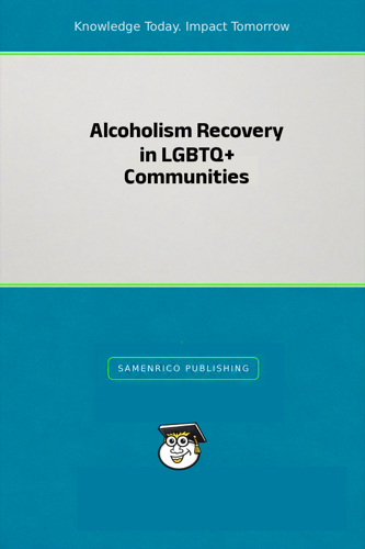 Alcoholism Recovery in LGBTQ+ Communities