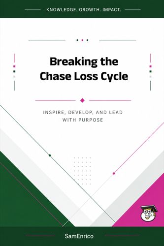 Breaking the Chase Loss Cycle