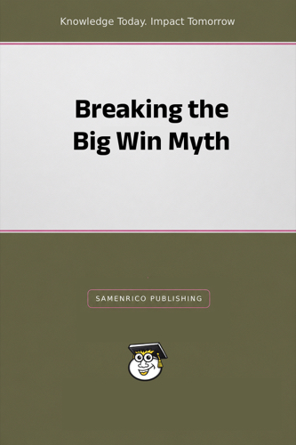 Breaking the Big Win Myth