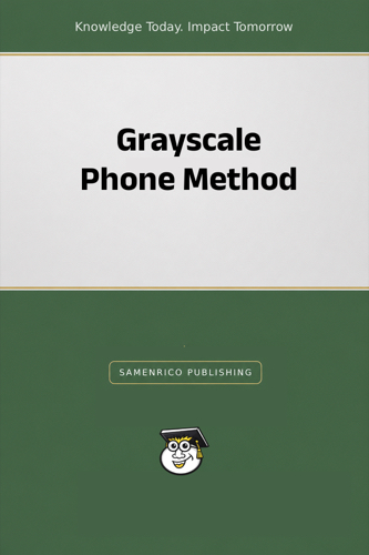 Grayscale Phone Method