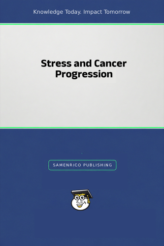 Stress and Cancer Progression