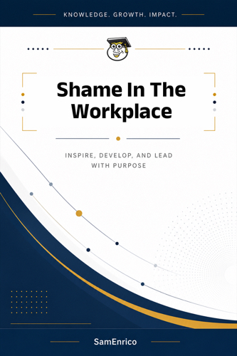 Shame In The Workplace