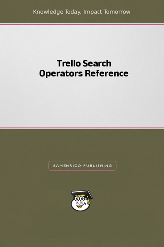 Trello Search Operators Reference