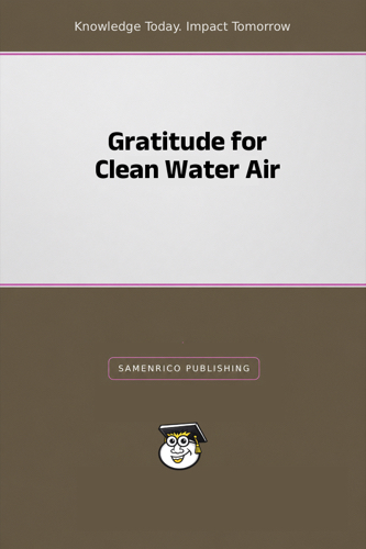 Gratitude for Clean Water Air