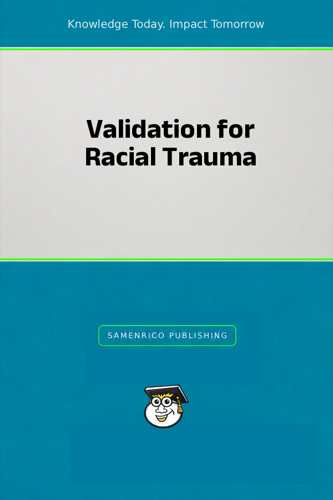 Validation for Racial Trauma