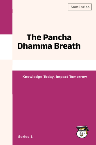 The Pancha Dhamma Breath
