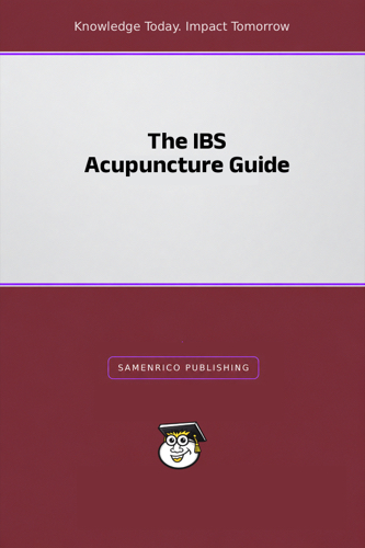 The IBS Acupuncture Guide