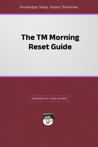 The TM Morning Reset Guide