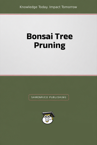 Bonsai Tree Pruning