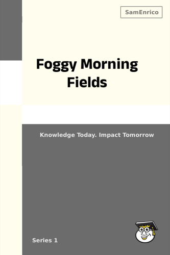 Foggy Morning Fields