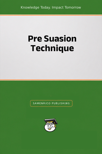 Pre Suasion Technique